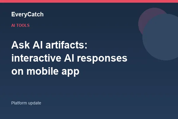 Ask AI artifacts: interactive AI responses on mobile app