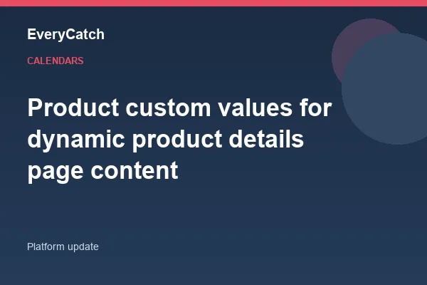 Product custom values for dynamic product details page content