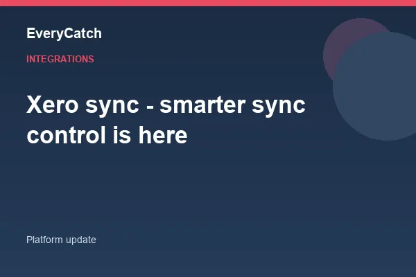 Xero sync - smarter sync control is here