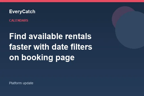 Find available rentals faster with date filters on booking page