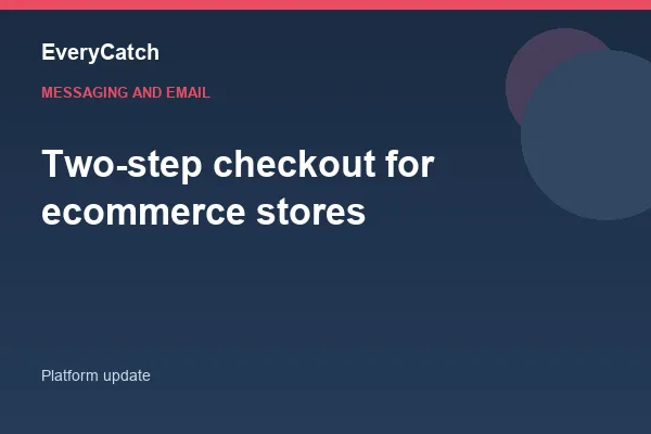 Two-step checkout for ecommerce stores