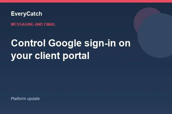 Control Google sign-in on your client portal