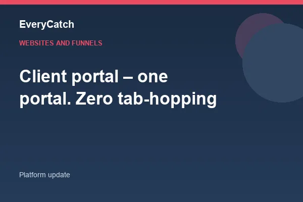 Client portal – one portal. Zero tab-hopping