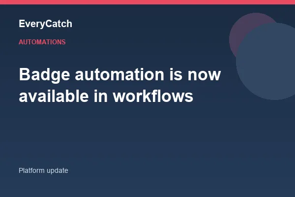 Badge automation is now available in workflows