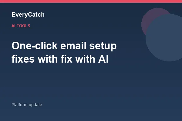 One-click email setup fixes with fix with AI