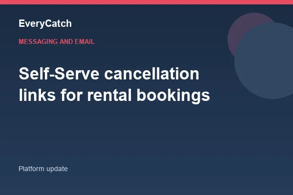 Self-Serve cancellation links for rental bookings