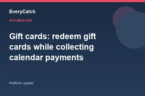 Gift cards: redeem gift cards while collecting calendar payments