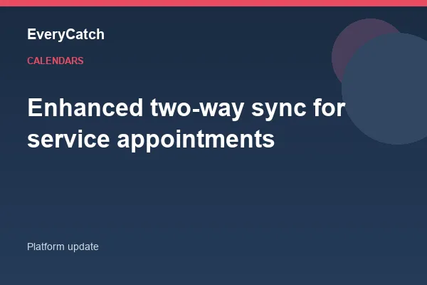 Enhanced two-way sync for service appointments