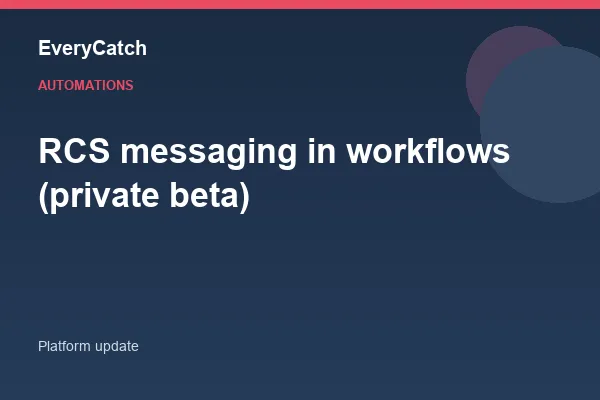 RCS messaging in workflows (private beta)