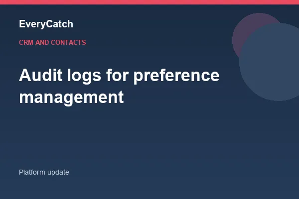 Audit logs for preference management