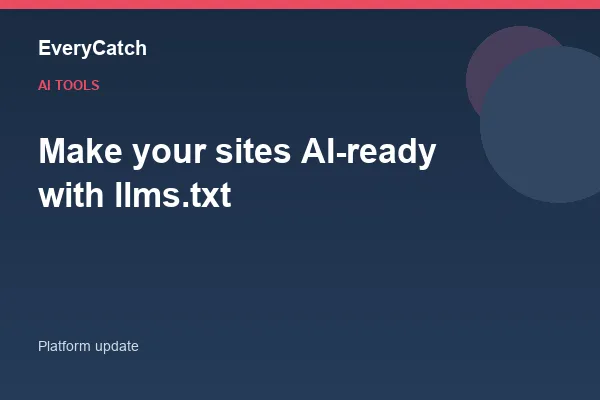 Make your sites AI-ready with llms.txt