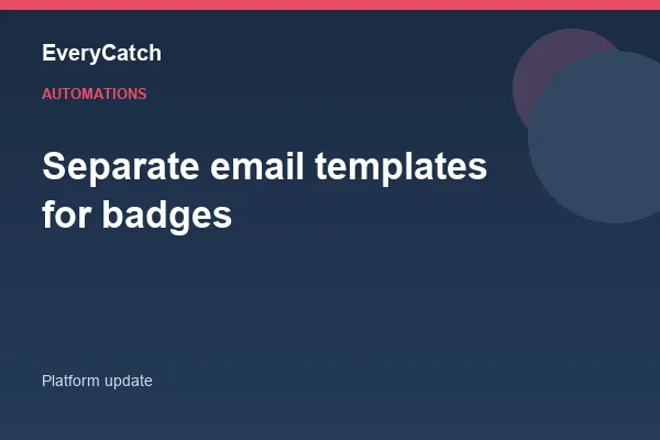Separate email templates for badges