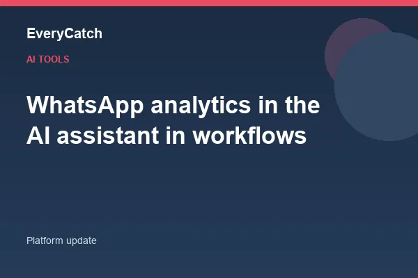 WhatsApp analytics in the AI assistant in workflows