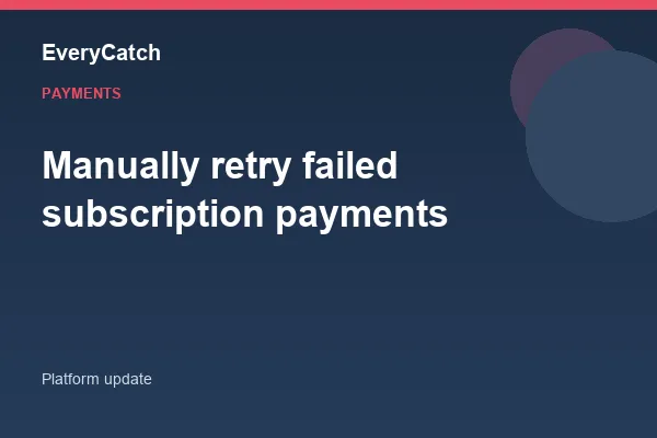 Manually retry failed subscription payments