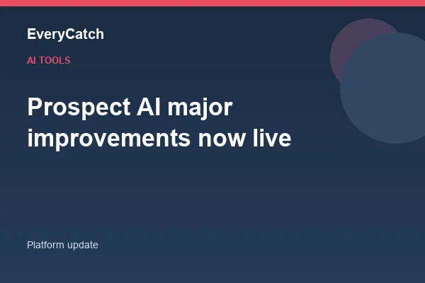 Prospect AI major improvements now live