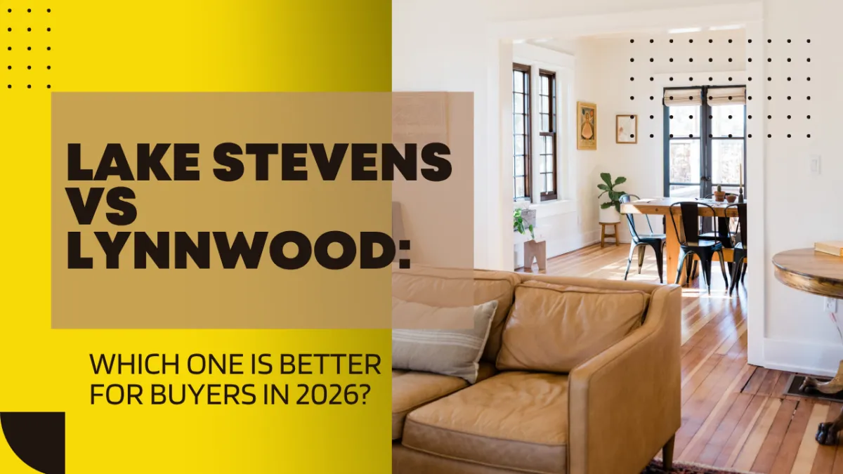 Lake Stevens vs Lynnwood: Which One Is Better for Buyers in 2026?