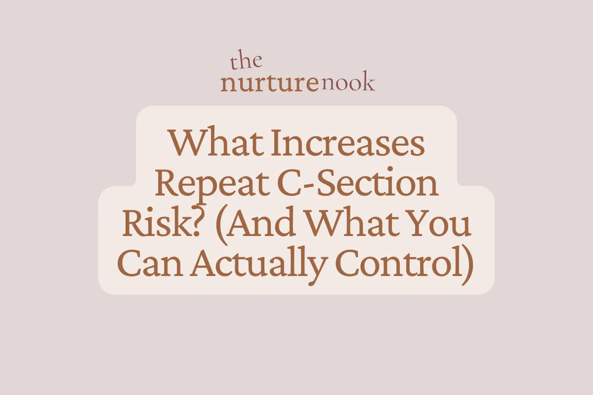 What Increases Repeat C-Section Risk? (And What You Can Actually Control)