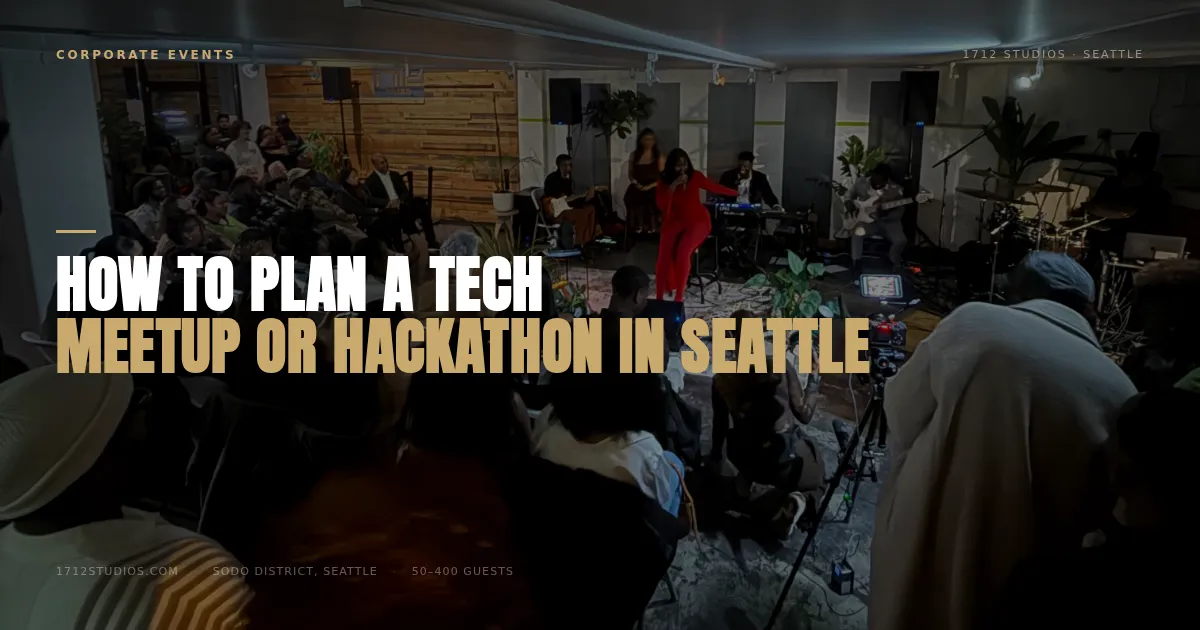 How to Plan a Tech Meetup or Hackathon in Seattle — 1712 Studios Seattle