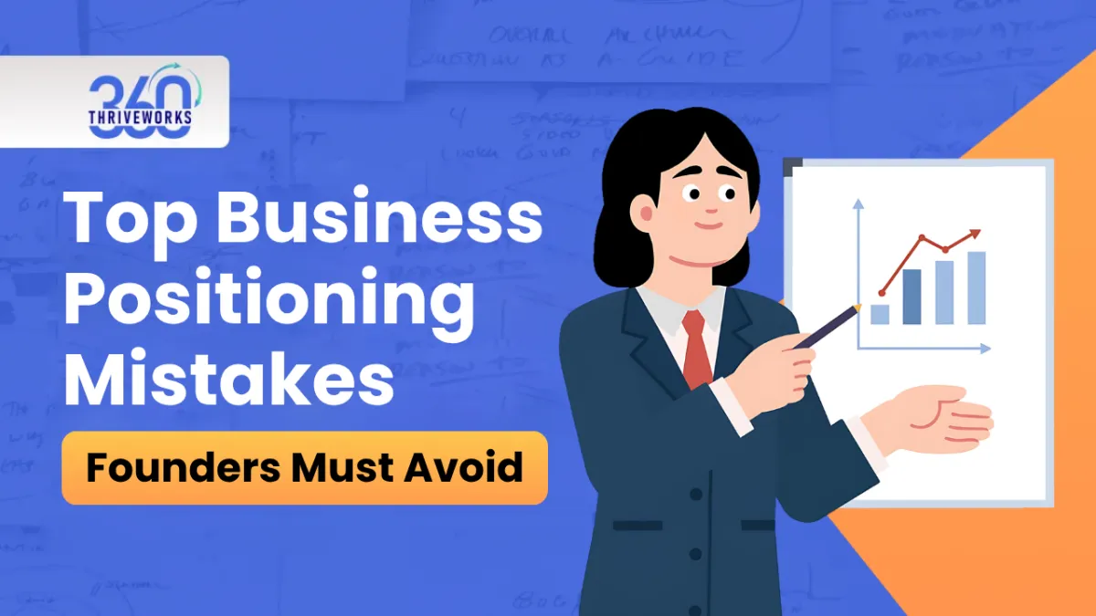 Top Business Positioning Mistakes Founders Must Avoid