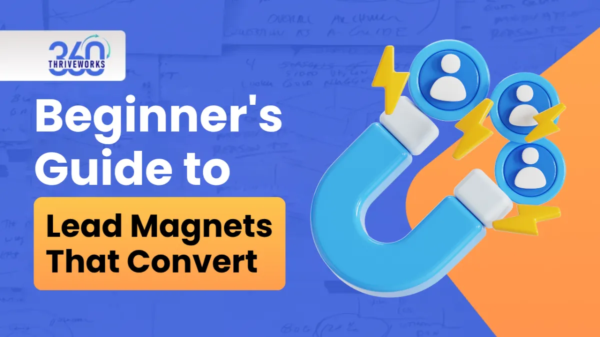 Beginner's Guide to Lead Magnets That Convert