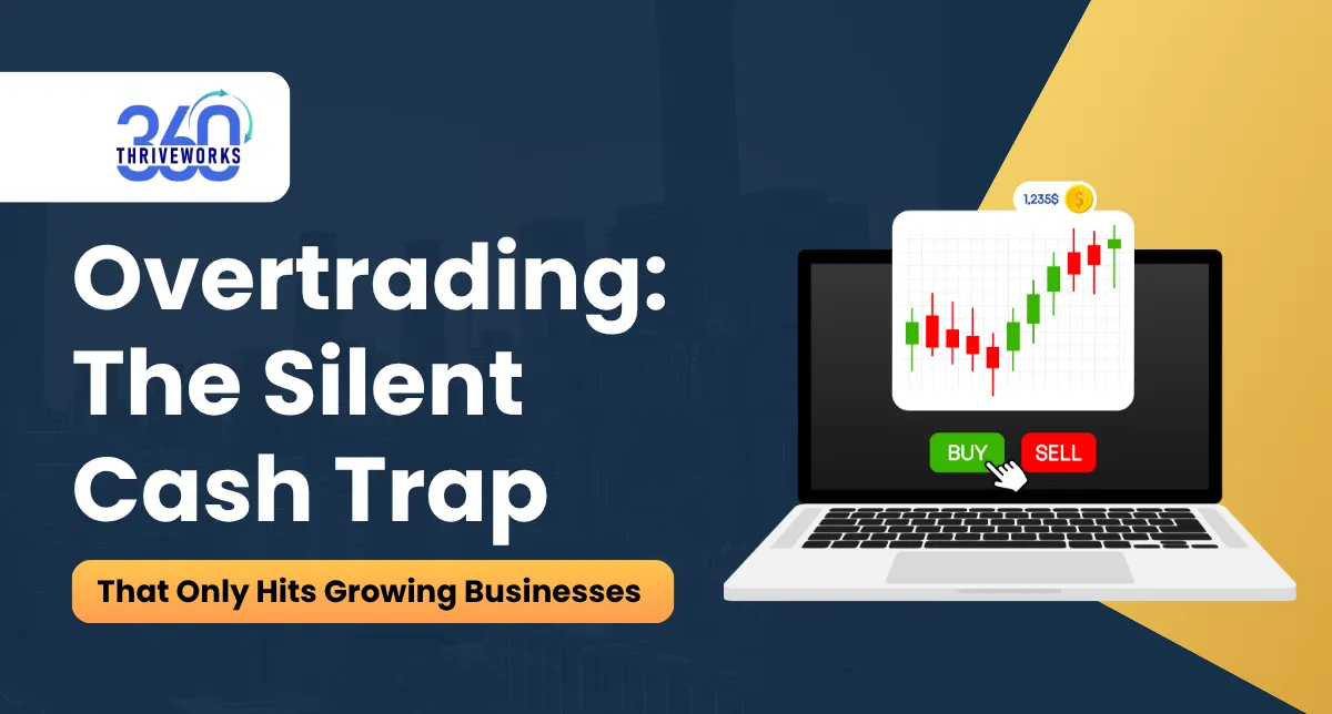 Overtrading: The Silent Cash Trap That Only Hits Growing Businesses