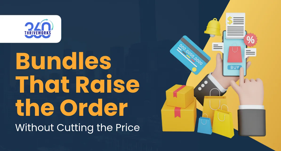 Bundles That Raise the Order Without Cutting the Price