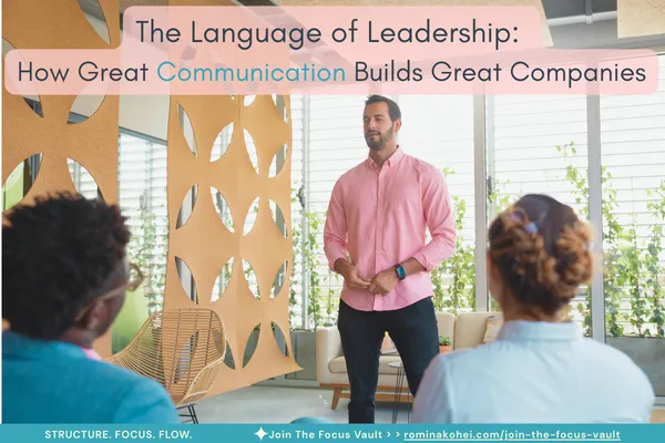The Language of Leadership: How Great Communication Builds Great Companies