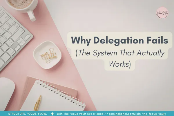 Why Delegation Fails (And the System That Actually Works)