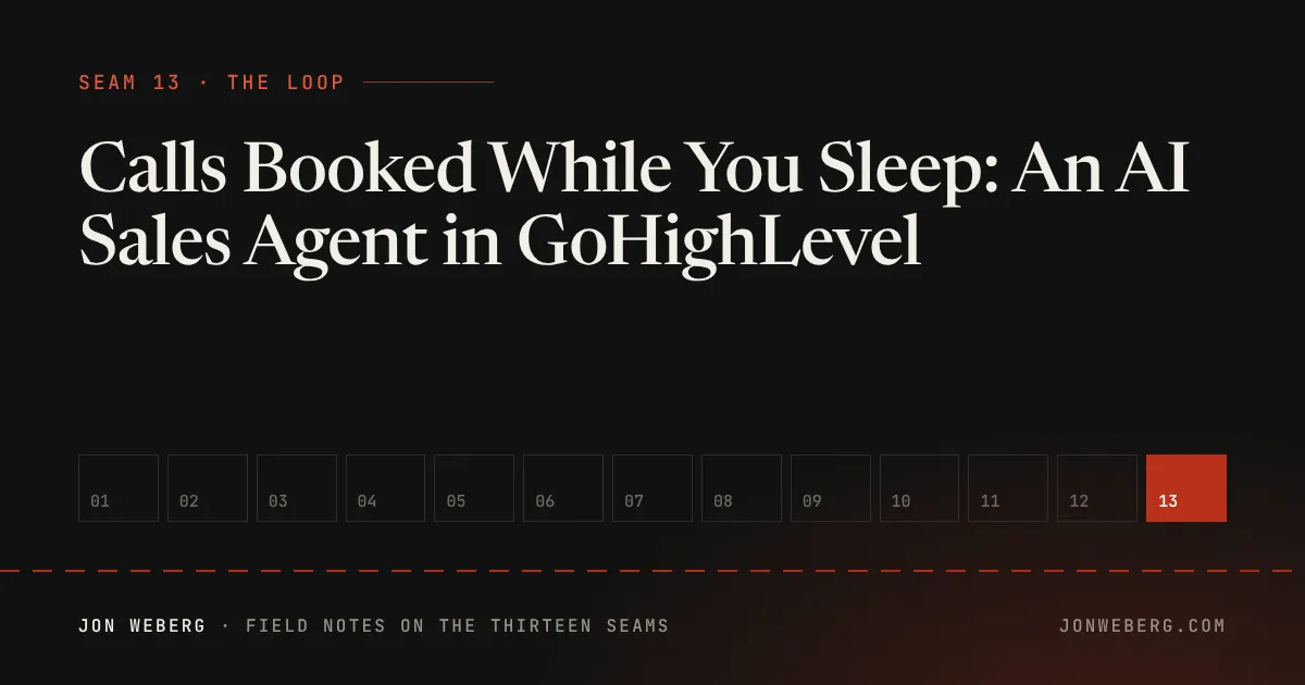 AI sales agent in GoHighLevel cover: Seam 13, The Loop, from The Thirteen Seams by Jon Weberg
