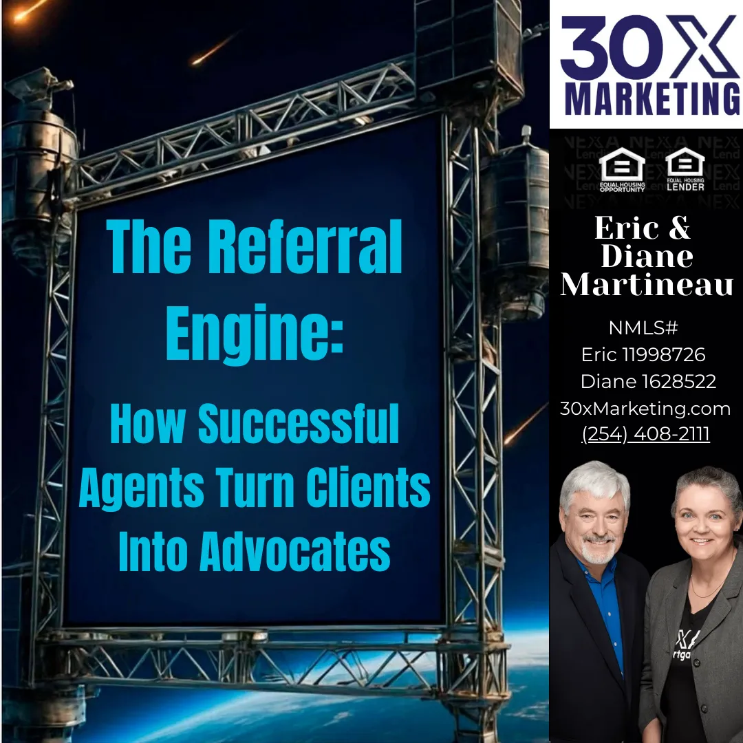 The Referral Engine: How Successful Agents Turn Clients Into Advocates