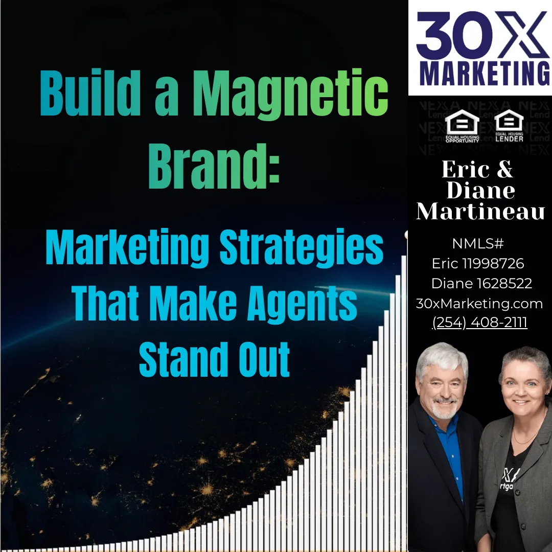 Build a Magnetic Brand: Marketing Strategies That Make Agents Stand Out
