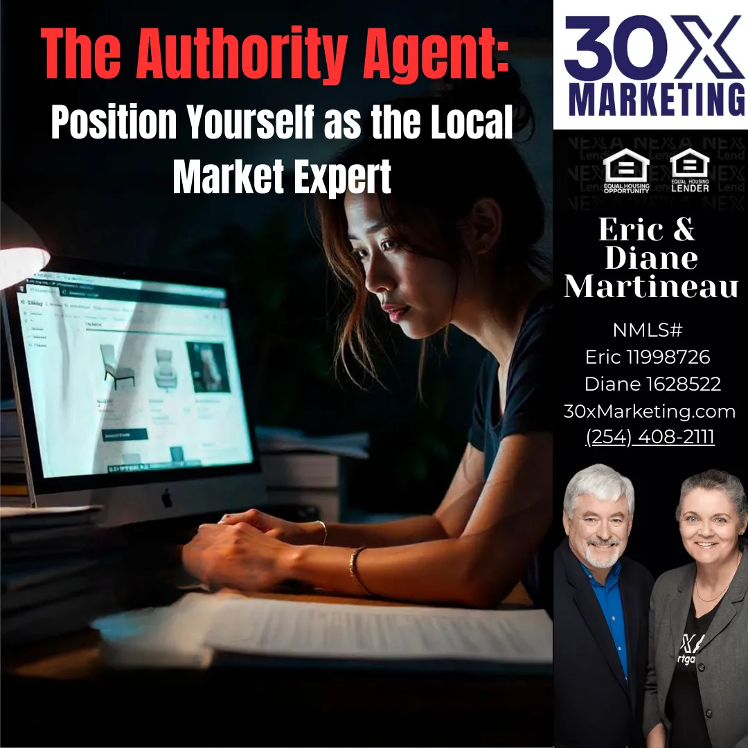 The Authority Agent: Position Yourself as the Local Market Expert