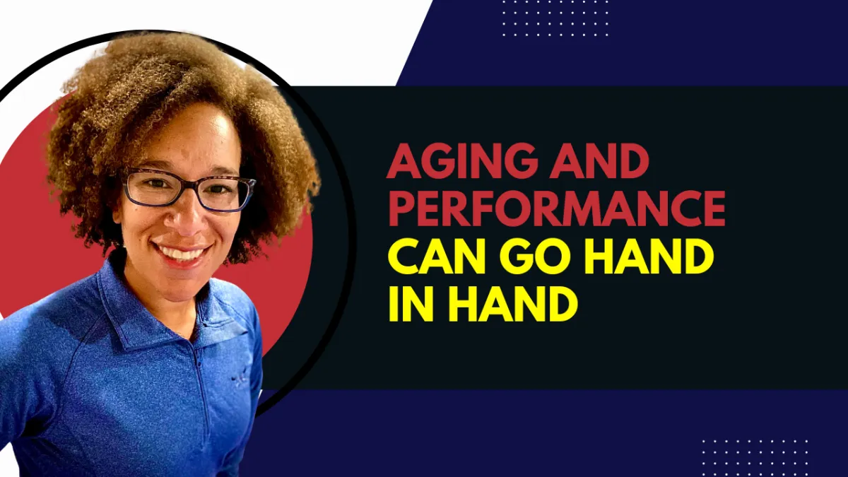 Aging and Performance Can Go Hand in Hand
