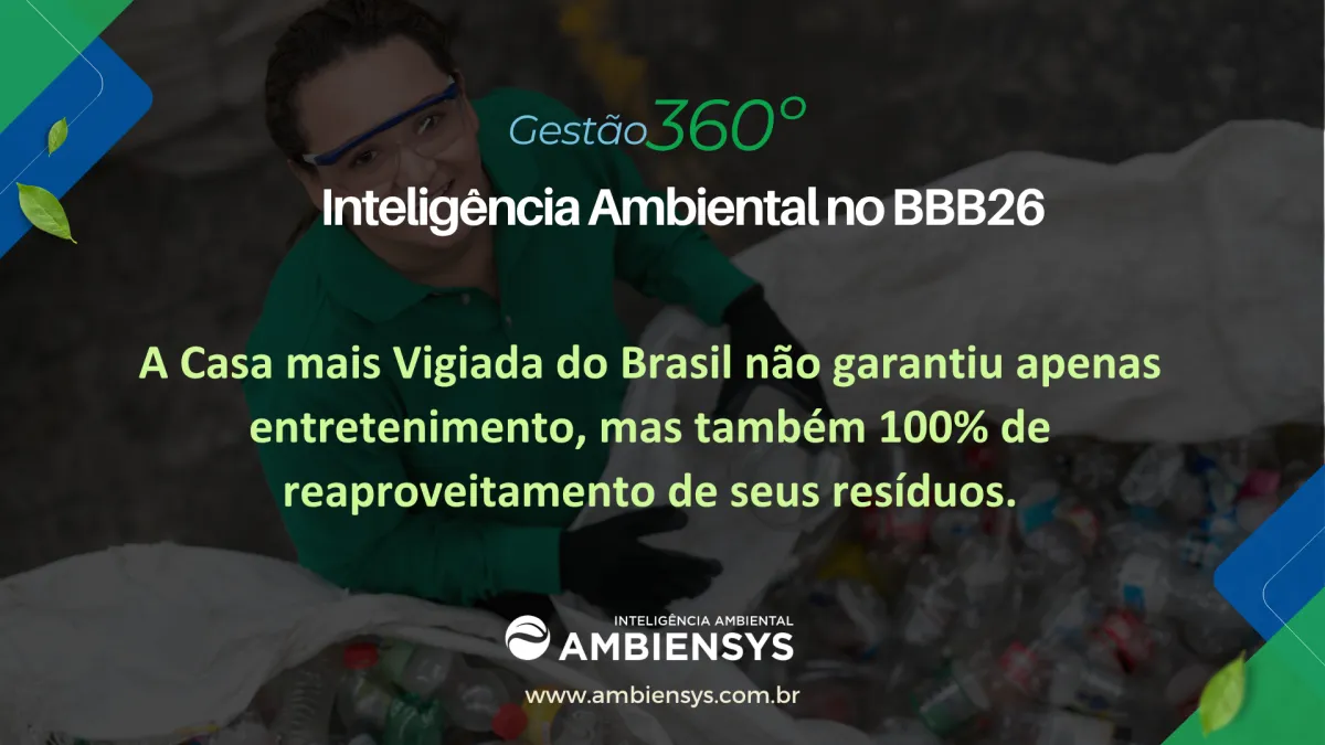 Inteligência ambiental no BBB26! ♻️