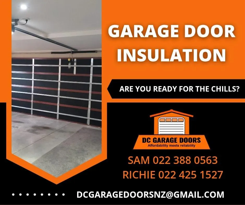 Promotional graphic for garage door insulation by DC Garage Doors, featuring an insulated double garage door interior with bold orange and black branding. Includes contact numbers for Sam and Richie, and the slogan “Are you ready for the chills?”