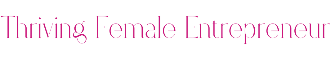 Thriving Female Entrepreneur