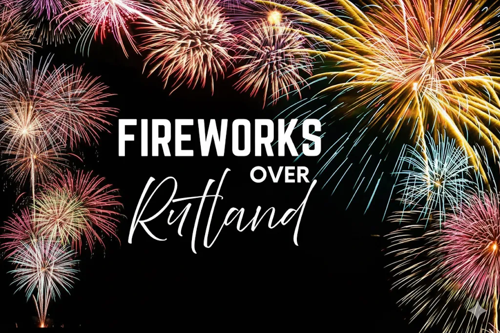 Fireworks Over Rutland