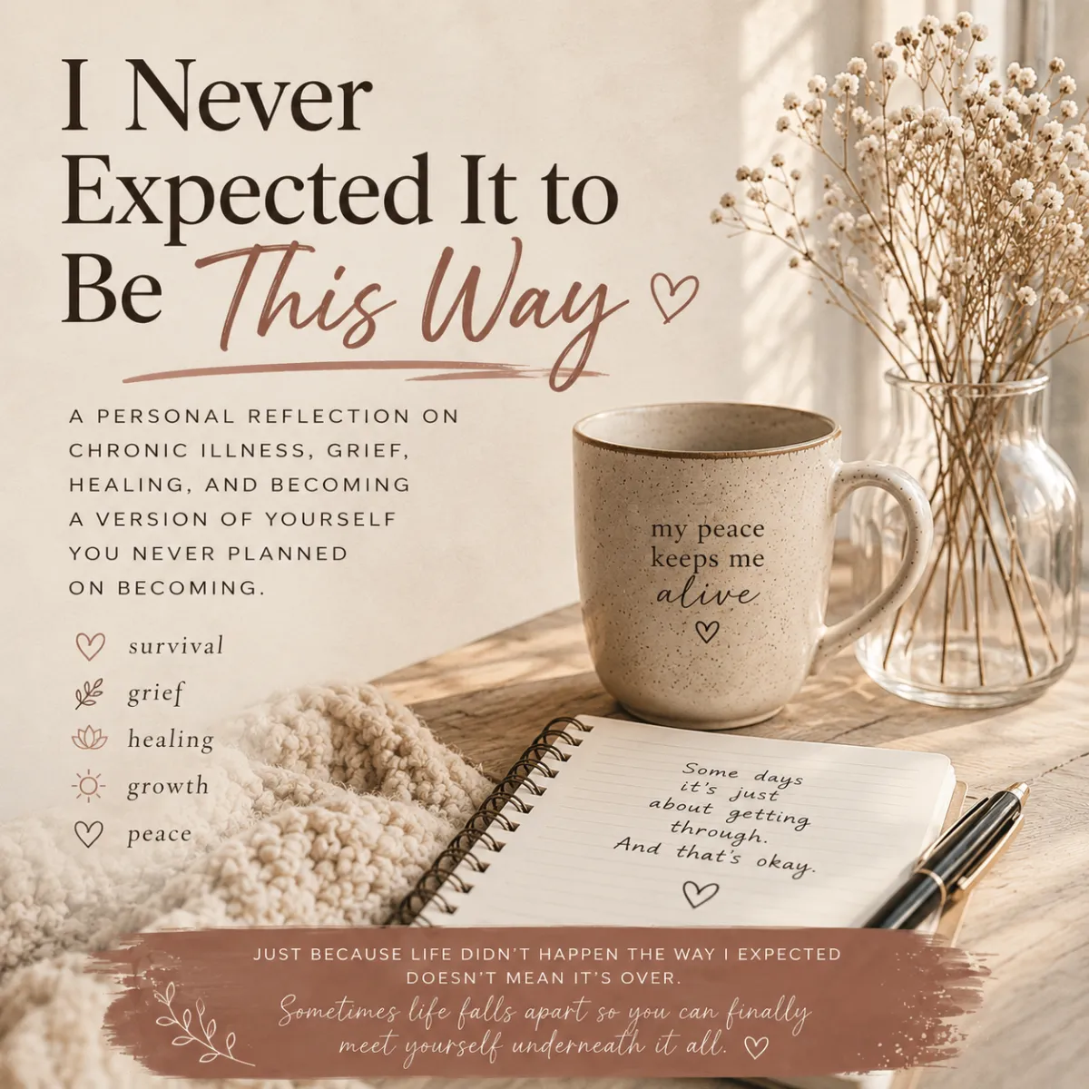 I Never Expected It to Be “This Way”