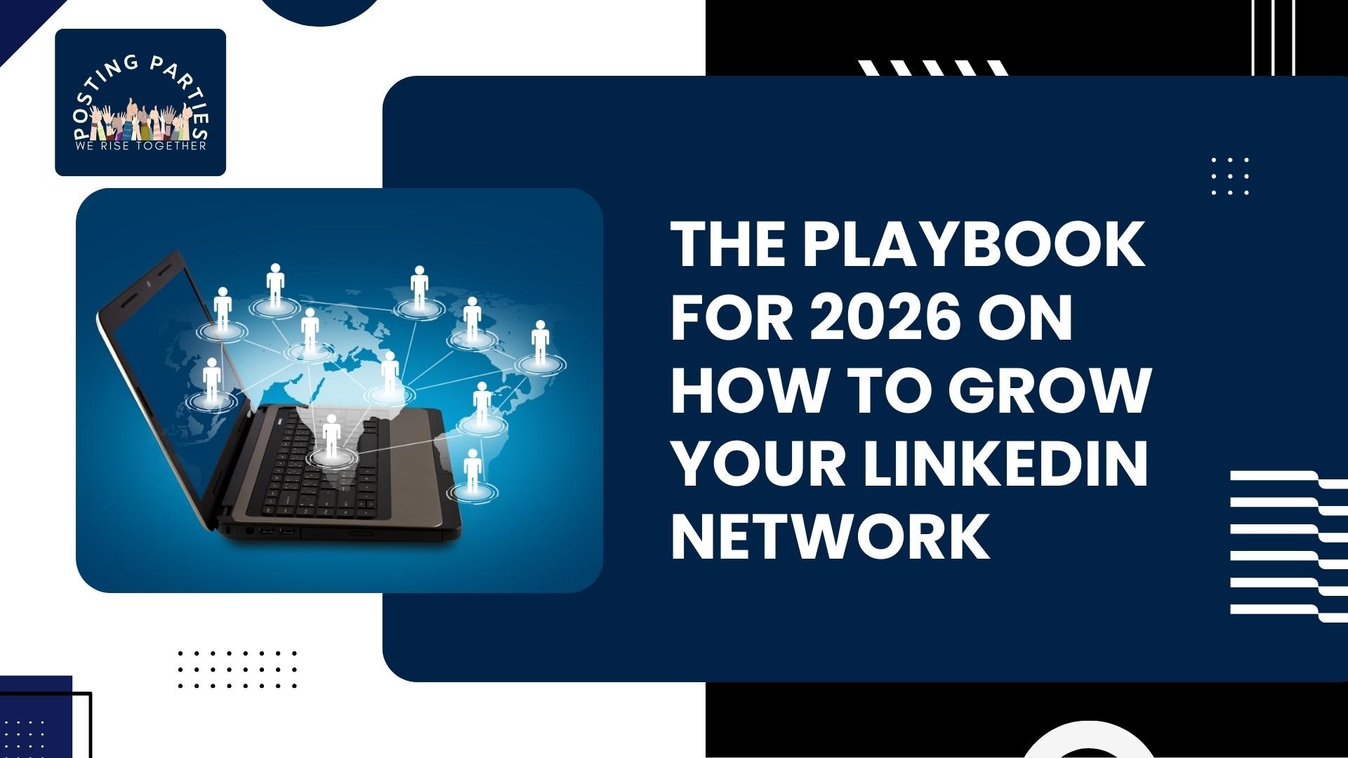 The Playbook for 2026 on How to Grow Your LinkedIn Network 