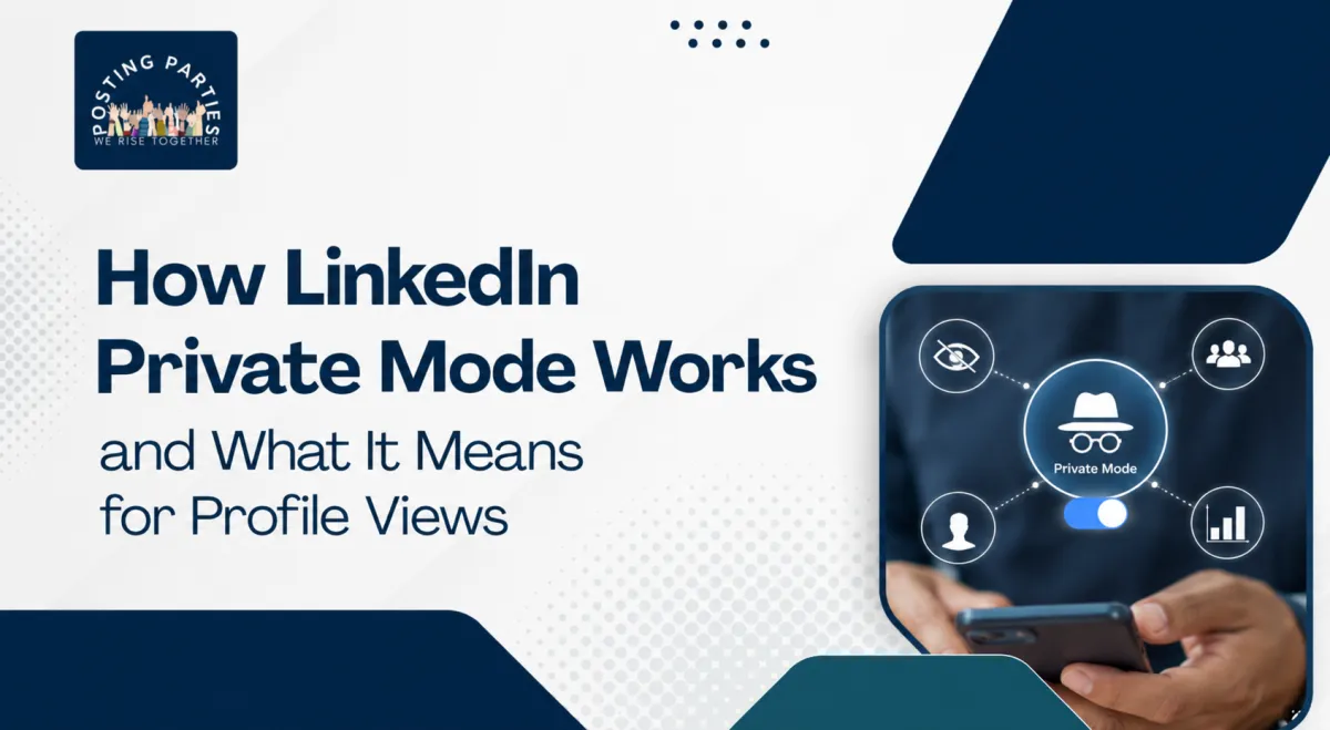 LinkedIn Private Mode: How Anonymous Profile Viewing Really Works