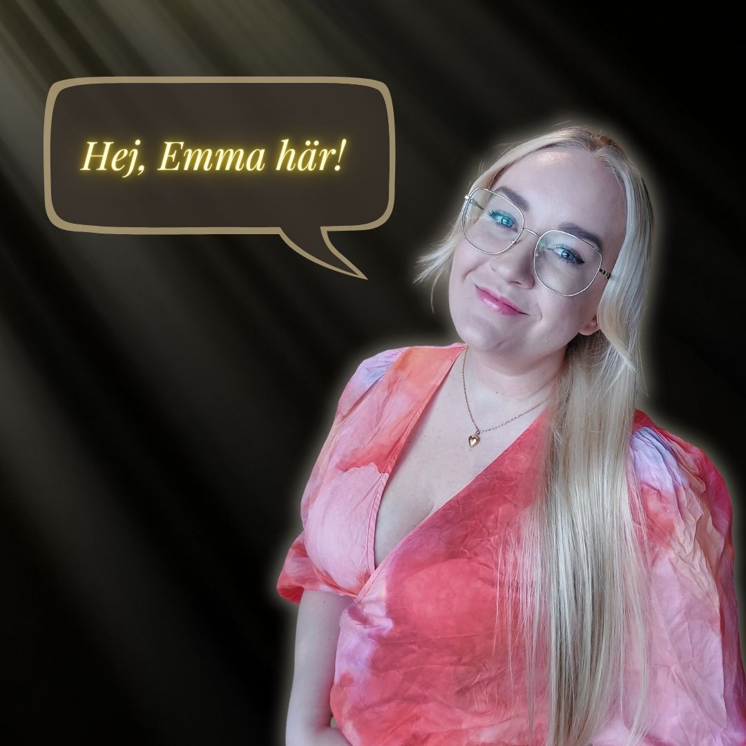 Bild på Emma Aldén som säger "Hej, Emma här!"
