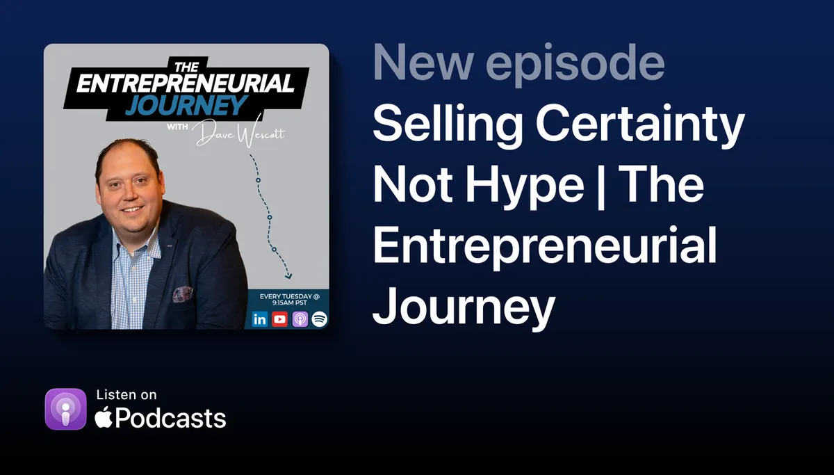 Selling Certainty Not Hype with Esther Stewart | The Entrepreneurial Journey