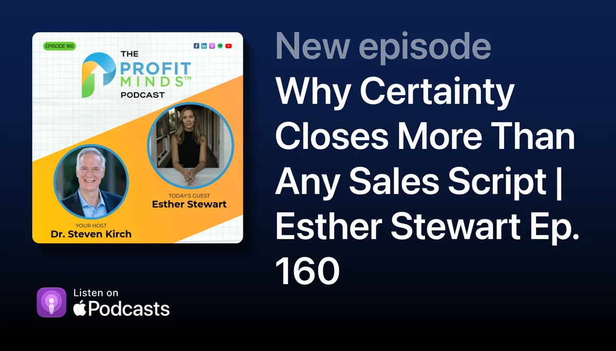 Why Certainty Closes More Than Any Sales Script with Esther Stewart