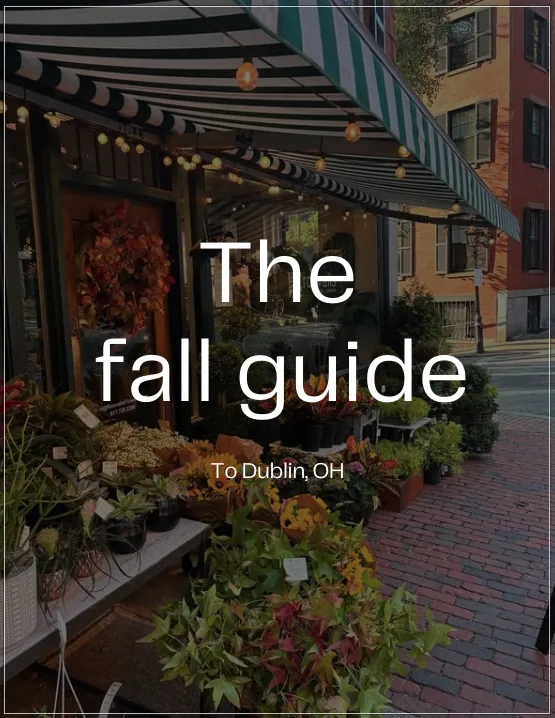 Your Ultimate Fall Guide to Dublin, OH