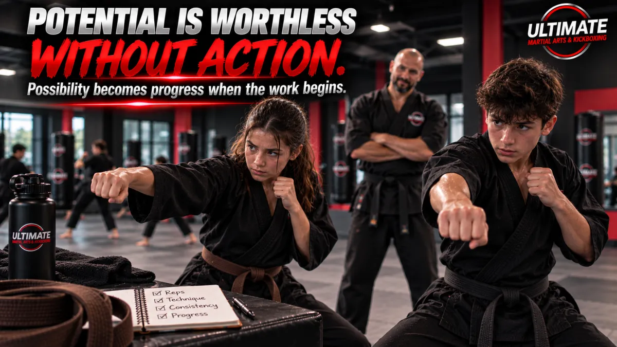 Potential Is Worthless Without Action