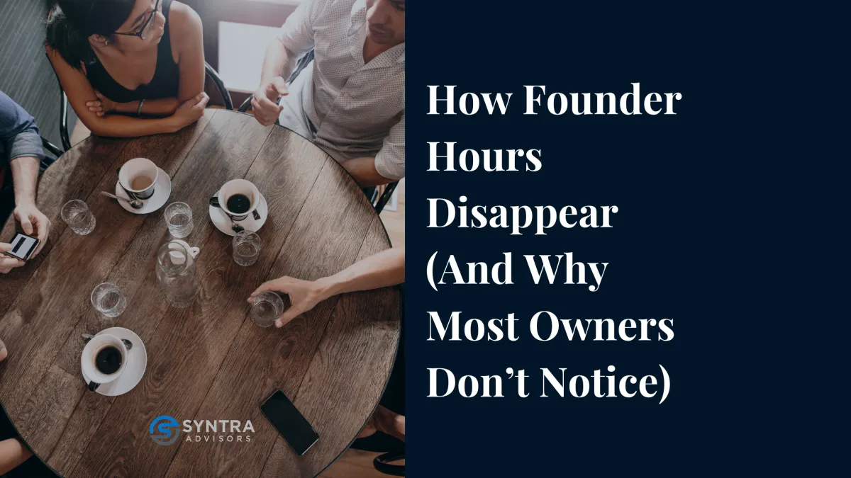 How Founder Hours Disappear (And Why Most Owners Don’t Notice)