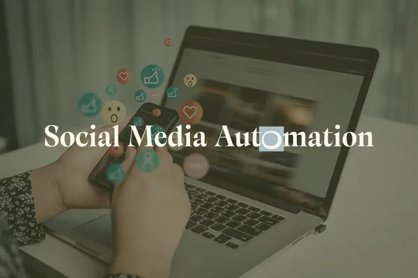 From Planning to Posting: How Automation Tools for Social Media Simplify Content Scheduling
