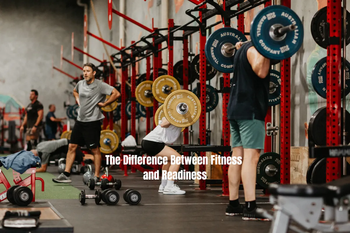 The Difference between Fitness and Readiness