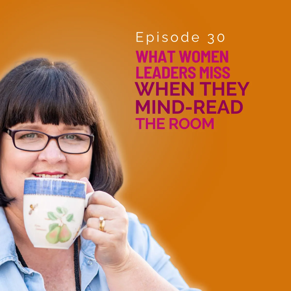 Stop Mind-Reading, Start Leading with Presence