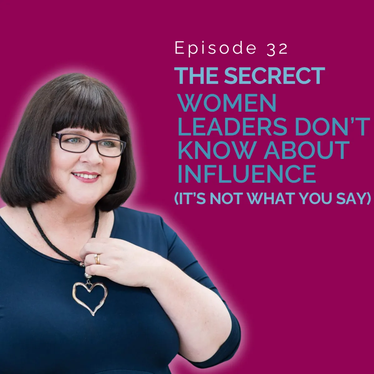 The Secret Women Leaders Don't Know About Influence